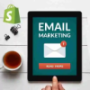Email Marketing For Shopify