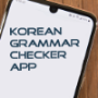 Korean Grammar Checker Apps