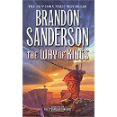 The Way Of Kings - An Epic Historical Saga About Mankind and Its Past.