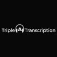 Triple Transcription - Transcription Services With Quick Turn Around Features