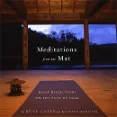 Meditations from the Mat - Beautiful Book Teaches Yoga And Meditation Practices